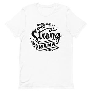 Strong Mama- Women's T-Shirt