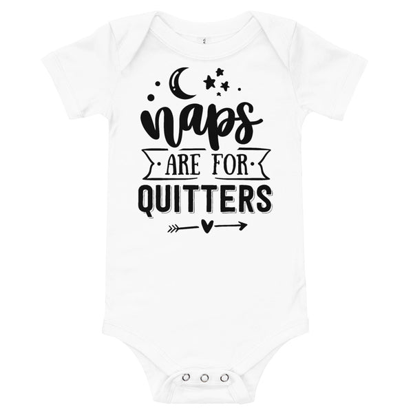 Naps Are For Quitters-Onesie