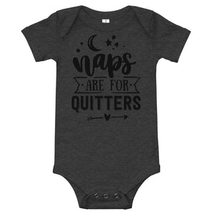 Naps Are For Quitters-Onesie