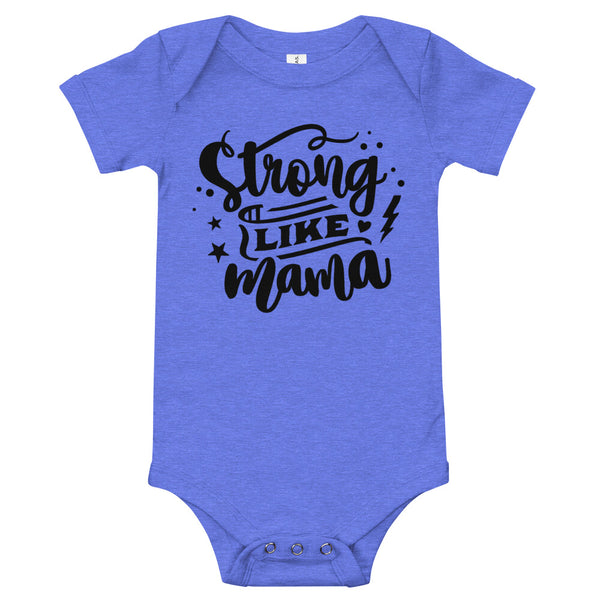 Strong Like Mama (boy)-Onesie