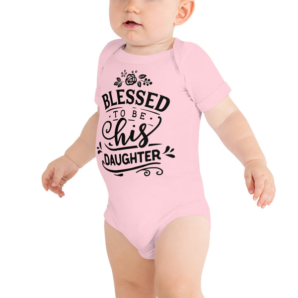 Blessed to be His Daughter-Onesie