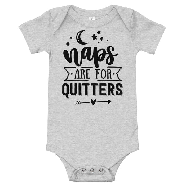 Naps Are For Quitters-Onesie