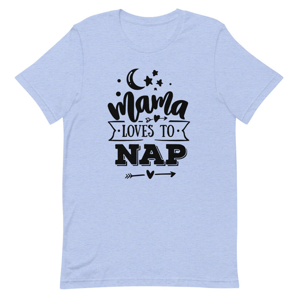 Mama Loves To Nap-Women's T-Shirt