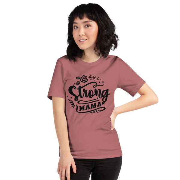 Strong Mama- Women's T-Shirt