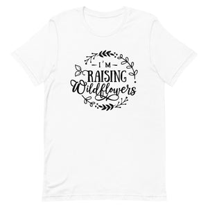 I'm Raising Wildflowers-Women's T-Shirt