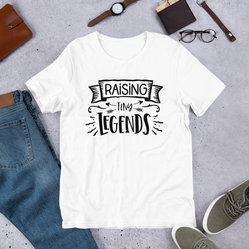 Raising Tiny Legends- T-Shirt