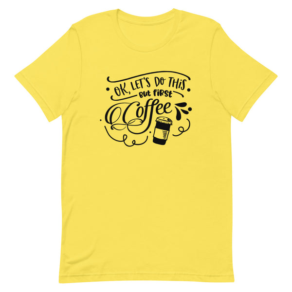 But First Coffee-Women's T-Shirt