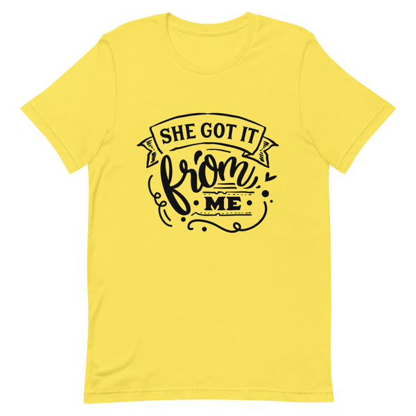 She Got It From Me-Women's T-Shirt