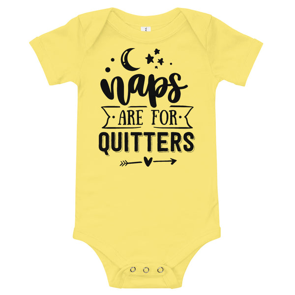 Naps Are For Quitters-Onesie