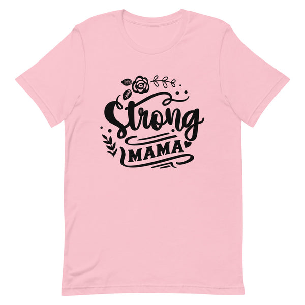 Strong Mama- Women's T-Shirt