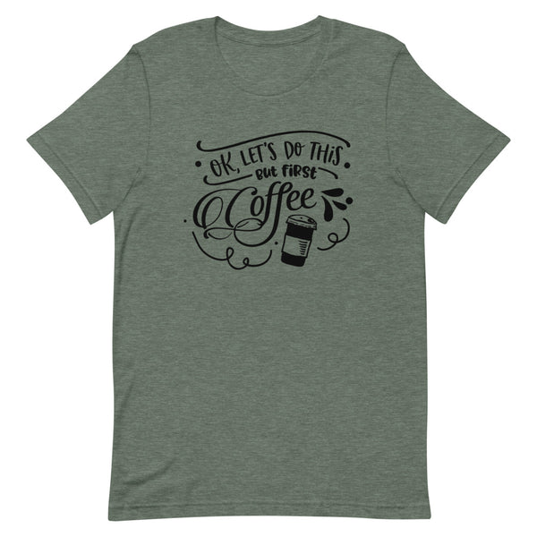 But First Coffee-Women's T-Shirt