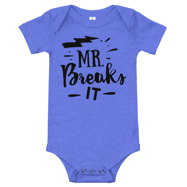 Mr. Breaks It-Onesie